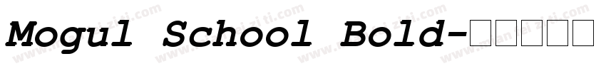 Mogul School Bold字体转换